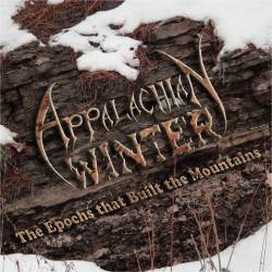 Appalachian Winter (USA-1) : The Epochs That Built the Mountains (EP)